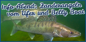 Zanderangeln vom Ufer und Belly-Boat